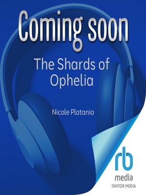 cover image of The Shards of Ophelia
